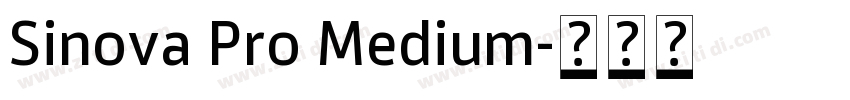 Sinova Pro Medium字体转换 Sinova Pro Medium字体转换
